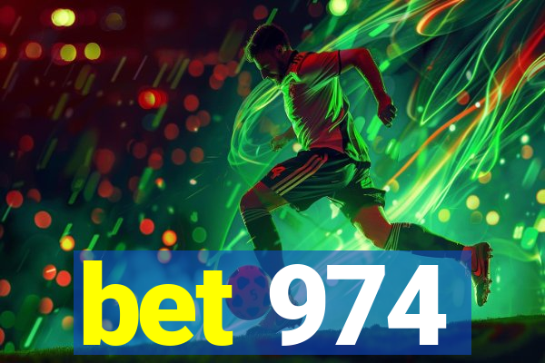 bet 974